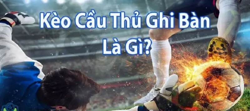 keo cau thu ghi ban thang 67dd71e9e1ed1